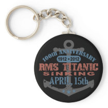 Titanic Sinking 100 Year Anniversary Keychain