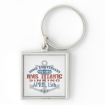 Titanic Sinking 100 Year Anniversary Key Chains