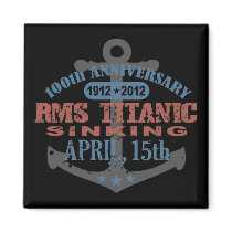 Titanic Sinking 100 Year Anniversary Fridge Magnets