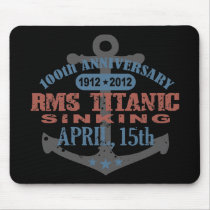 Titanic Sinking 100 Year Anniversary Mouse Pad