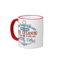 Titanic Sinking 100 Year Anniversary Mug