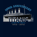 Titanic Sinking 100 Year Anniversary Tshirt