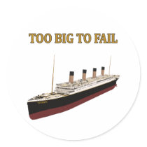 Titanic too big to fail stickers by megedsh Titanic too big to fail stickers