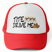 Tite BUTTS Drive Me NUTTS hats by memphison Tite BUTTS Drive Me NUTTS hats