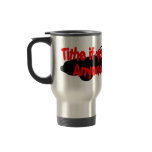 Tithe if you love Jesus...Anyone can honk! mugs