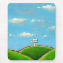 Titled:  All Good - A clear sign, enjoy today! mousepads
