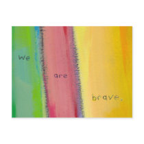 Titled:  Courage - We are brave postcards