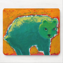 Titled:  My Friend is a Bear - fun angry art mousepads