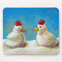 Titled:  Snow Birds - fun snow chicken art! mousepads