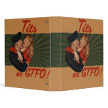 TITS or GTFO Vinyl Binder