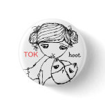 TKDC tiny tok hoot button