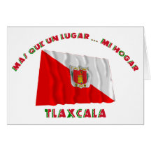 Tlaxcala - Más Que un Lugar ... Mi Hogar Greeting Cards