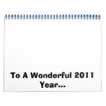 To A Wonderful 2011 Year... Wall Calendar