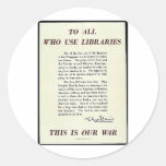 To All Who Use Libraries Sticker