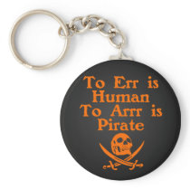 To Arrr Is Pirate Keychain