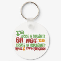 To Assist in Childbirth keychains