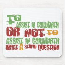 To Assist in Childbirth mousepads