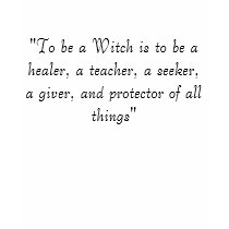 "To be a Witch is to be a healer, a teacher, a ... t-shirts