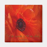 To Be Awake Is To Be Alive Refrigerator Magnets
