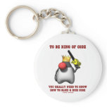 To Be King Of Code Really Need To Know Slice Dice Key Chains