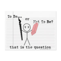 To Be or Not To Be Post Card
