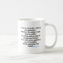 To be or not to be, --that is the question mug