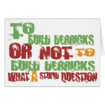 To Build Derricks cards