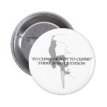 To Climb or Not to Climb.. Pins