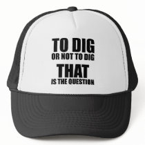To Dig or Not to Dig, That is the Question