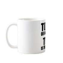 To Dig or Not to Dig, That is the Question Coffee Mugs