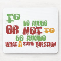 To Do Aikido Mouse Pads