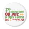 To Do Human Resources magnets by 1000suns To Do Human Resources magnets