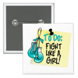 To Do Note - Fight Like a Girl - Cervical Cancer buttons