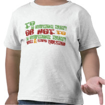 To Do Occupational Therapy t-shirts by 1000suns To Do Occupational Therapy t-shirts