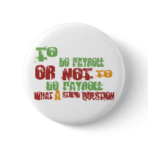 To Do Payroll Pinback Buttons