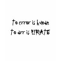 To error is human To arr is PIRATE t-shirts