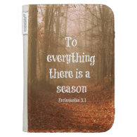 To everything there is a season Bible Verse Kindle 3G Cover