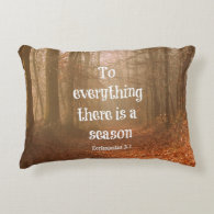 To everything there is a season Bible Verse Accent Pillow