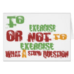 To Exercise Greeting Cards
