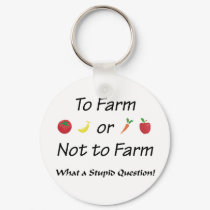 To Farm or not to farm Version 2 keychains by Farm_ville To Farm or not to farm Version 2 keychains