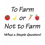 To Farm or not to farm Version 2 Shirt