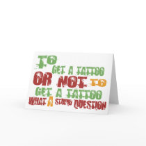 To Get a Tattoo Cards