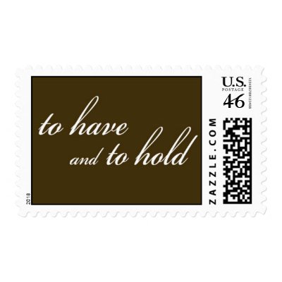 'To Have and To Hold' stamp (chocolate brown)