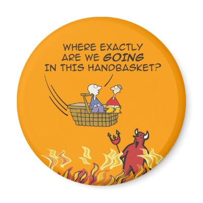 To Hell in a Handbasket Magnet by glenndesigns