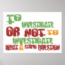 To Investigate Poster