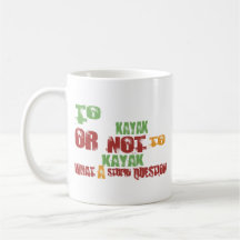 To Kayak Mug