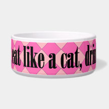 To Live Long, Eat Like A Cat, Drink Like A Dog Pin Dog Food Bowls
