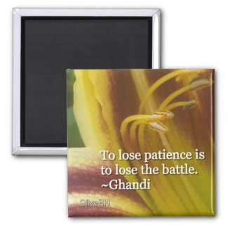 To Lose Patience is To Lose The Battle magnet