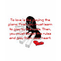To love is like playing the piano t-shirts by Just2Cute To love is like playing the piano t-shirts