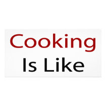 To Me Cooking Is Like Sex photo cards